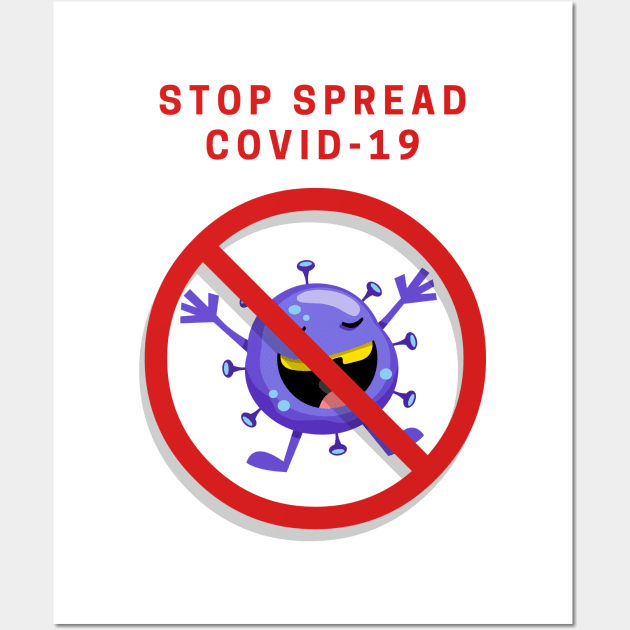 Stop Spread Covid-19 Wall Art by contr4